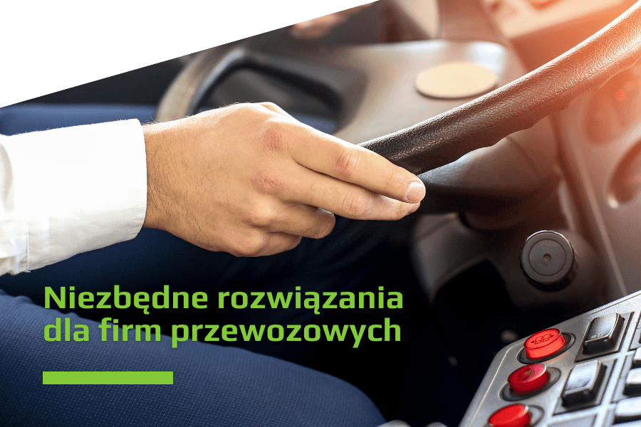 Niezbędne rozwiązania dla firm przewozowych